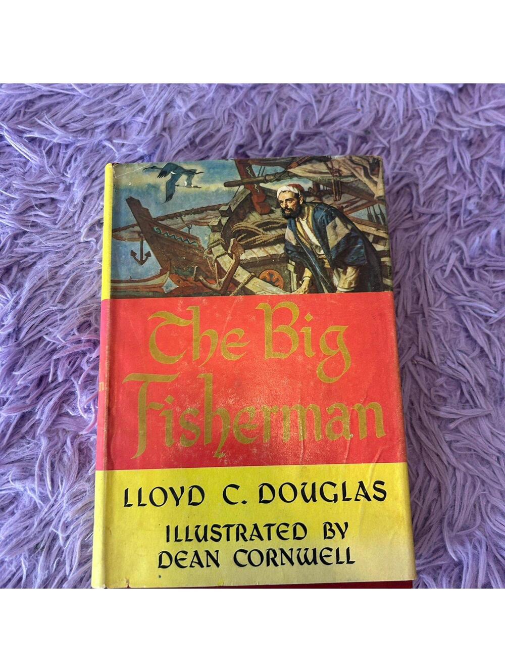 The Big Fisherman by Lloyd C Douglas Christian Historical Fiction Biblical Novel